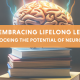 Unlocking the Potential of Neuroplasticity