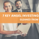 7 Key Angel Investing Lessons Gleaned from Experience